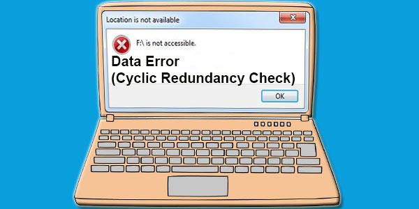 Data Error (Cyclic Redundancy Check)