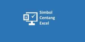 Symbol Ceklis Pada Excel