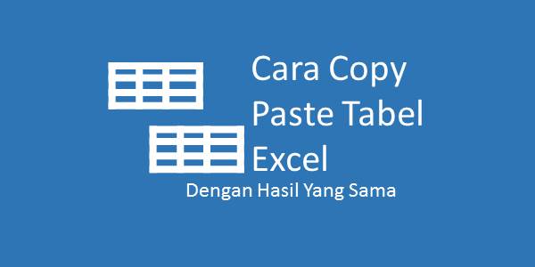 Cara Copy Paste Tabel Excel