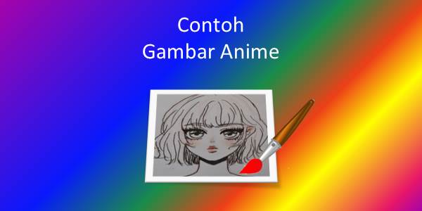 Contoh Gambar Anime