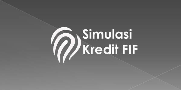 Simulasi Kredit FIF
